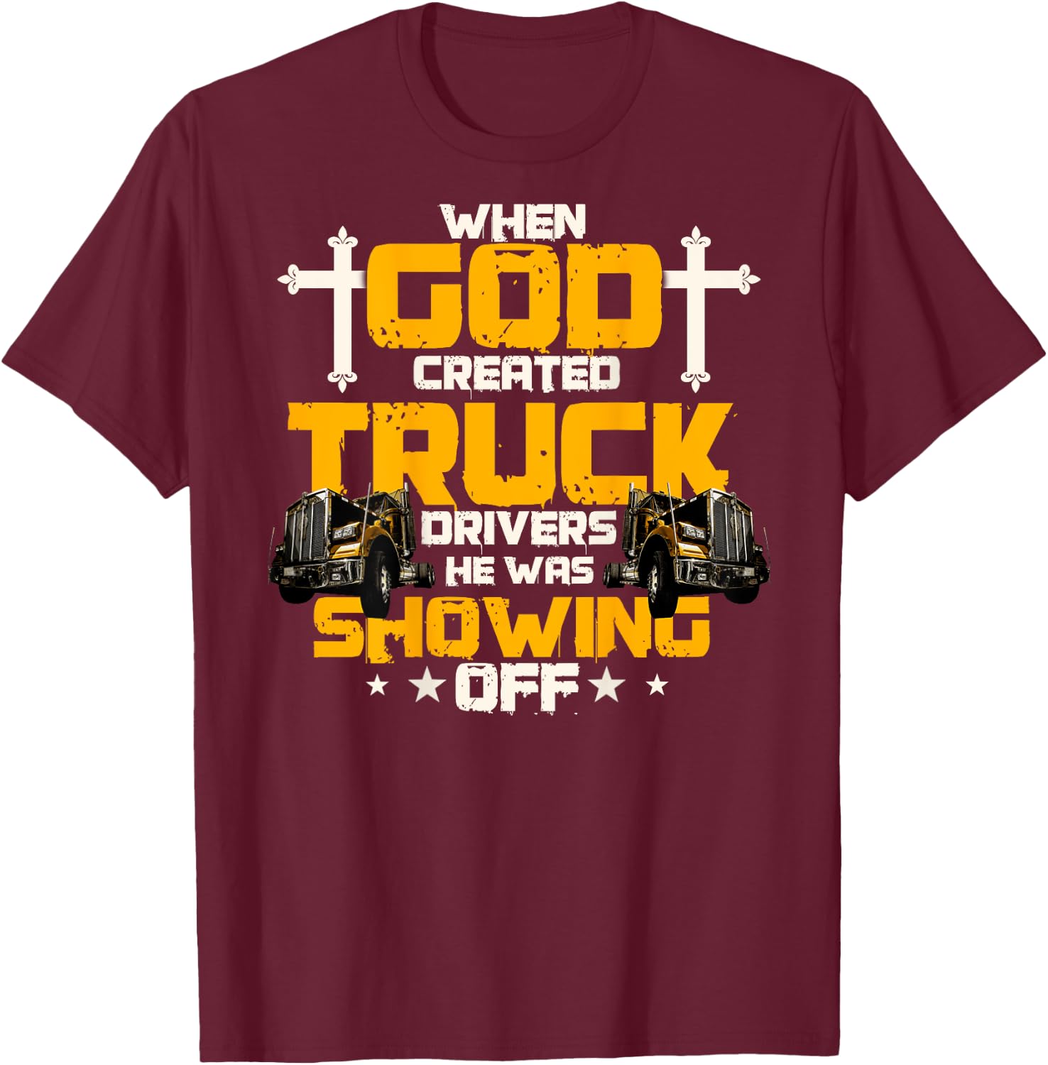 Trucker Gifts Design On Back Of Clothing T-Shirt - T-Shirt | Maroon