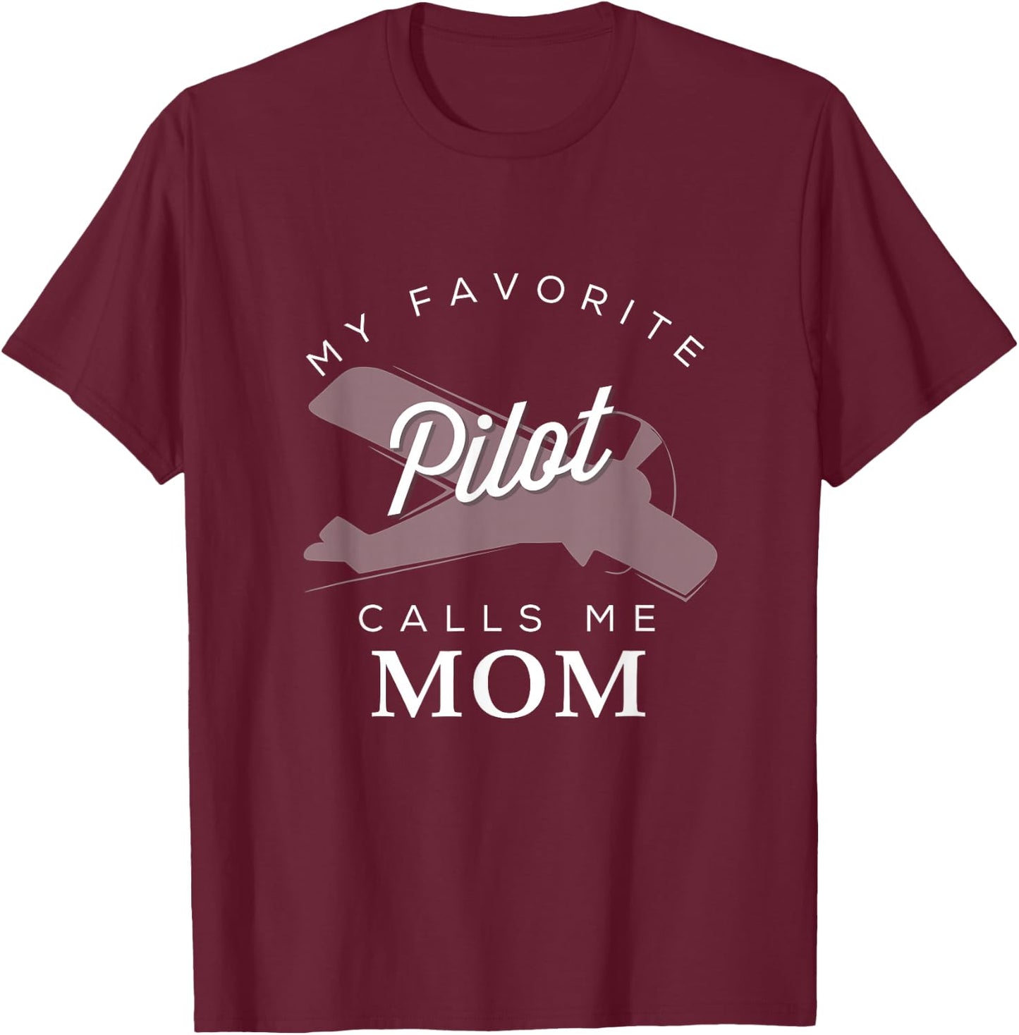 Mom Mother Son Daughter Airplane Pilot T Shirt Birth Day T-Shirt - T-Shirt | Maroon