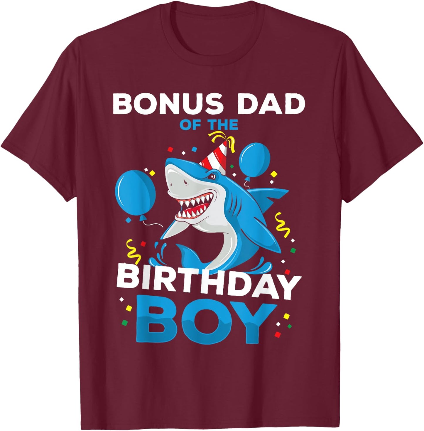 Bonus-Dad of The Birthday Boy Shark Ocean Matching Family T-Shirt - T-Shirt | Maroon