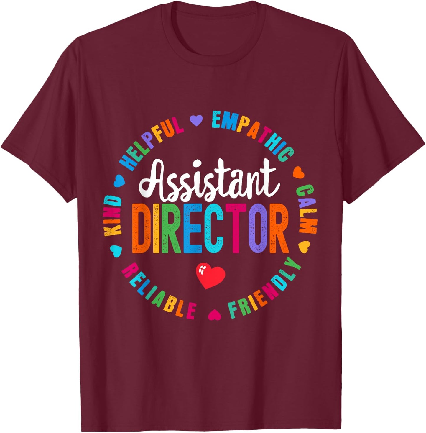 Assistant Director Appreciation Week healthcare workers T-Shirt - T-Shirt | Maroon