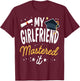 Masters Graduation My Girlfriend Mastered It Class 2024 T-Shirt - T-Shirt | Maroon
