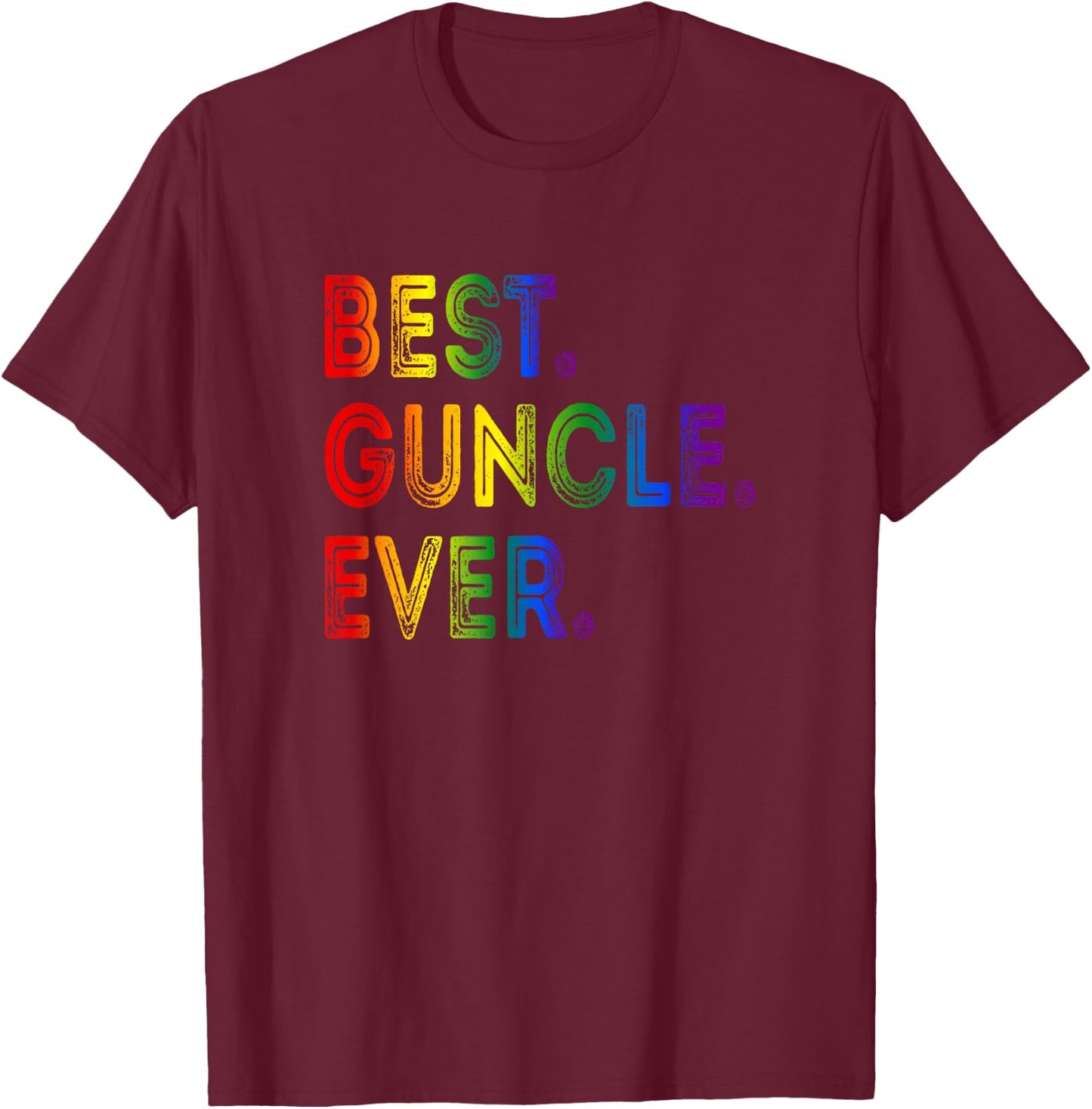 Best Guncle Ever T-Shirt - T-Shirt | Maroon