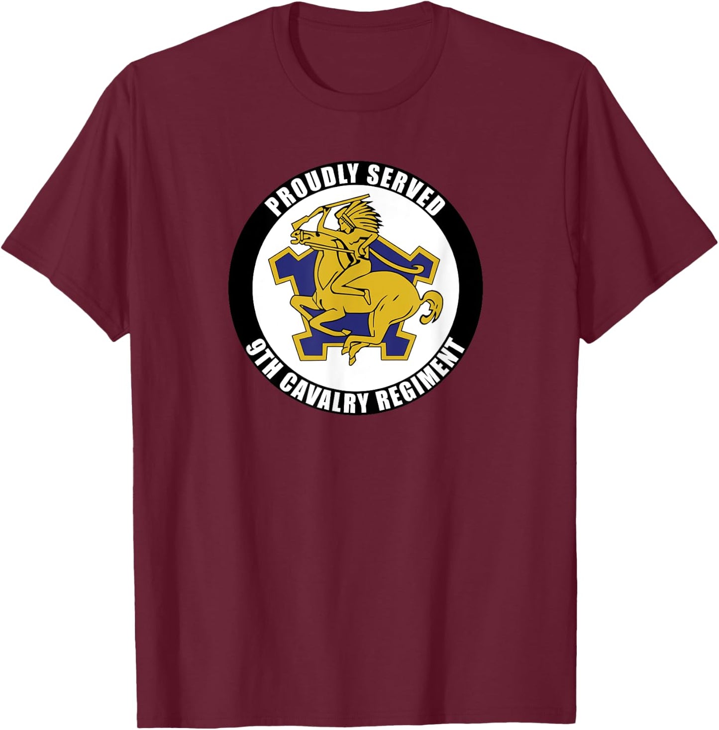 Proudly Served 9th Cavalry Regiment Military Army Veteran T-Shirt - T-Shirt | Maroon