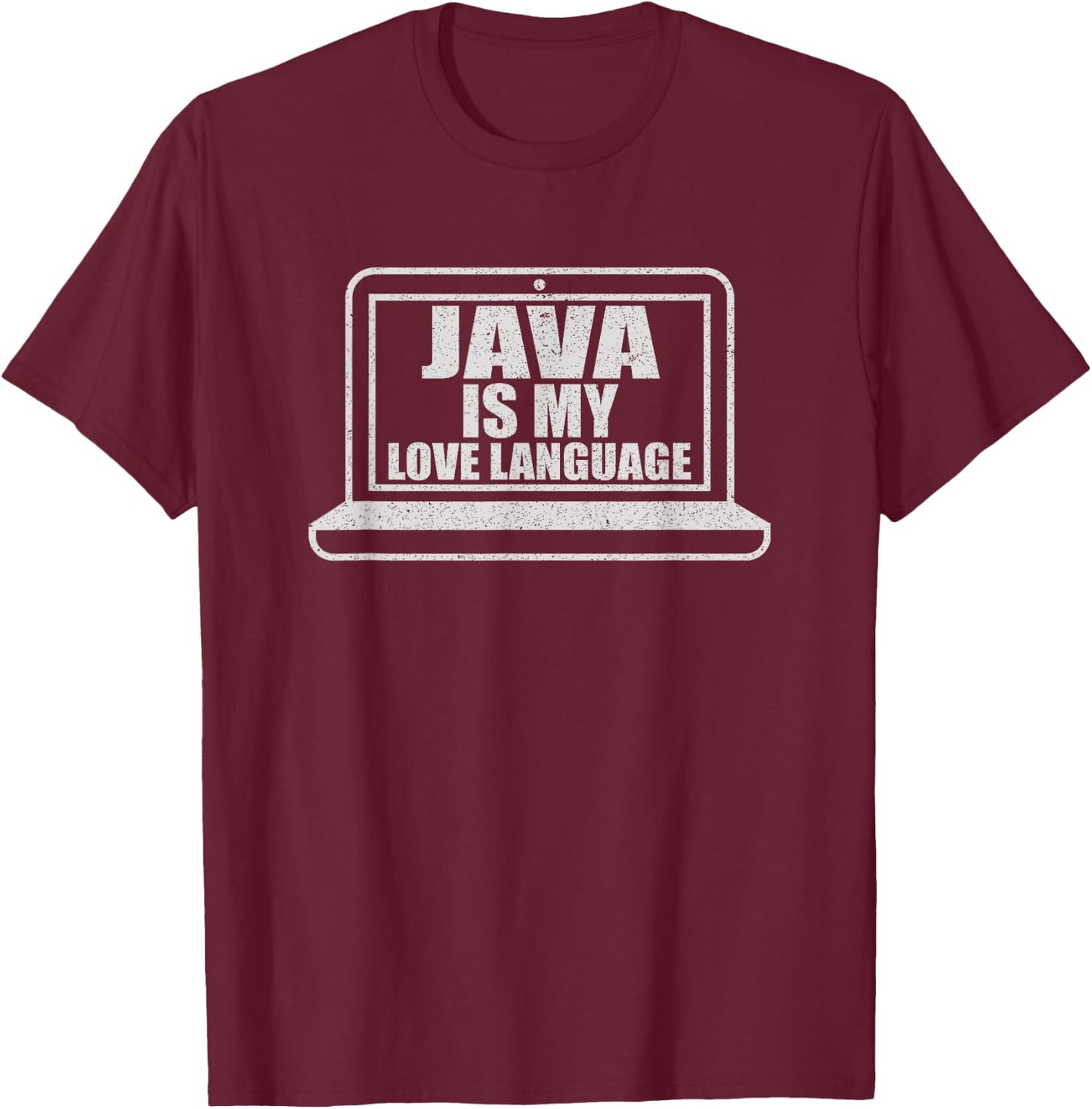 Java is My Love Language Nerdy Programming T-Shirt - T-Shirt | Maroon