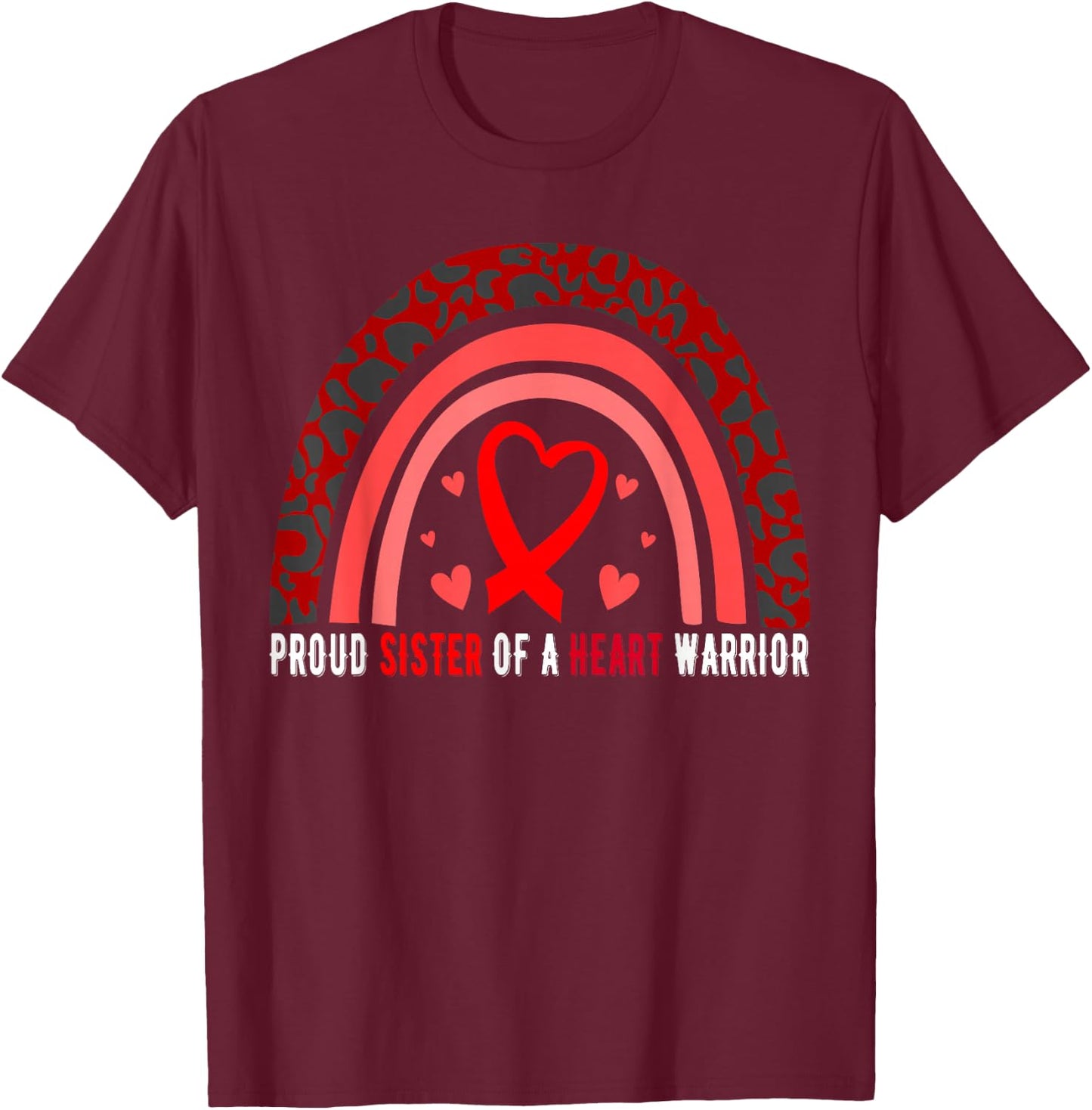 Proud Sister Of A Heart Warrior CHD Awareness T-Shirt - T-Shirt | Maroon