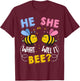 He Or She What Will It Bee Baby Party Gender Reveal T-Shirt - T-Shirt | Maroon