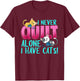 I Never Quilt Alone I Have Cats Funny Quilting Cat Quilter T-Shirt - T-Shirt | Maroon
