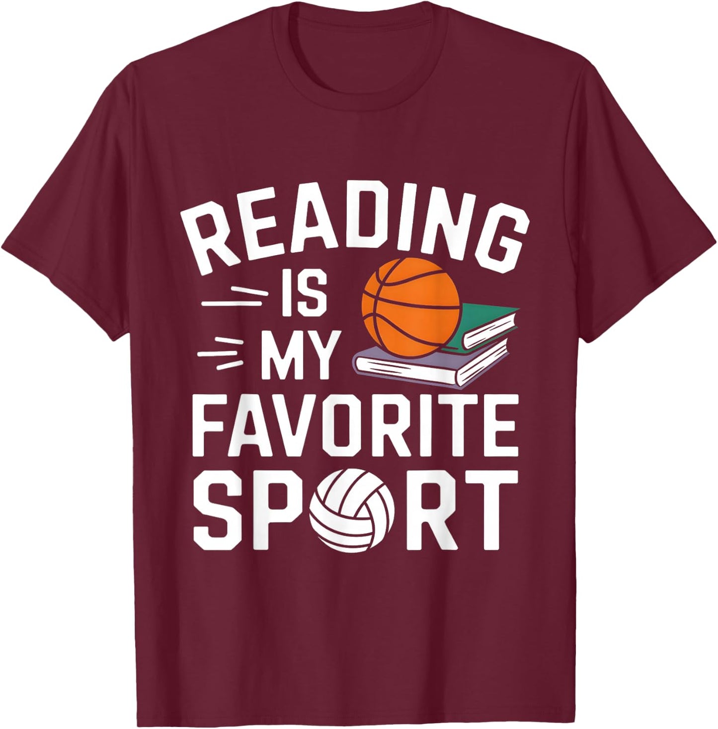 Reading Is My Favorite Sport Funny Reading Book Lover Reader T-Shirt - T-Shirt | Maroon