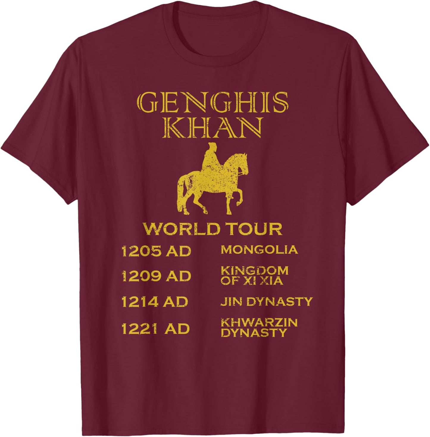 Genghis Khan World Tour Shirt Historic Mongol Gift T-Shirt - T-Shirt | Maroon