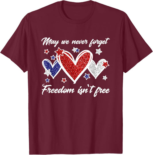 Never Forget Freedom Isnt Free Memorial Day Patriotic T-Shirt - T-Shirt | Maroon
