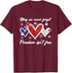 Never Forget Freedom Isnt Free Memorial Day Patriotic T-Shirt - T-Shirt | Maroon
