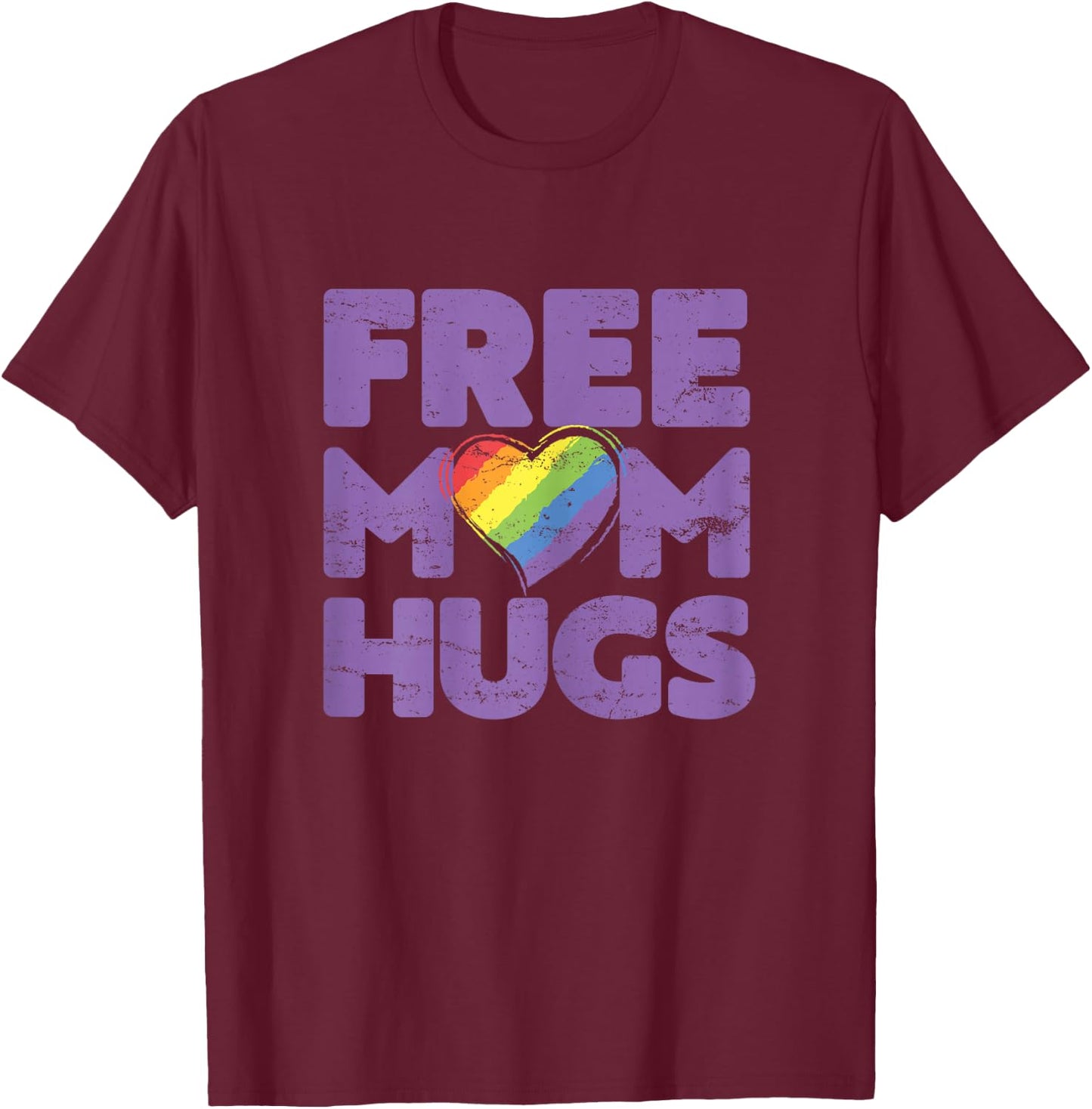 Free Mom Hugs , Free Mom Hugs Rainbow Gay Pride T-Shirt - T-Shirt | Maroon