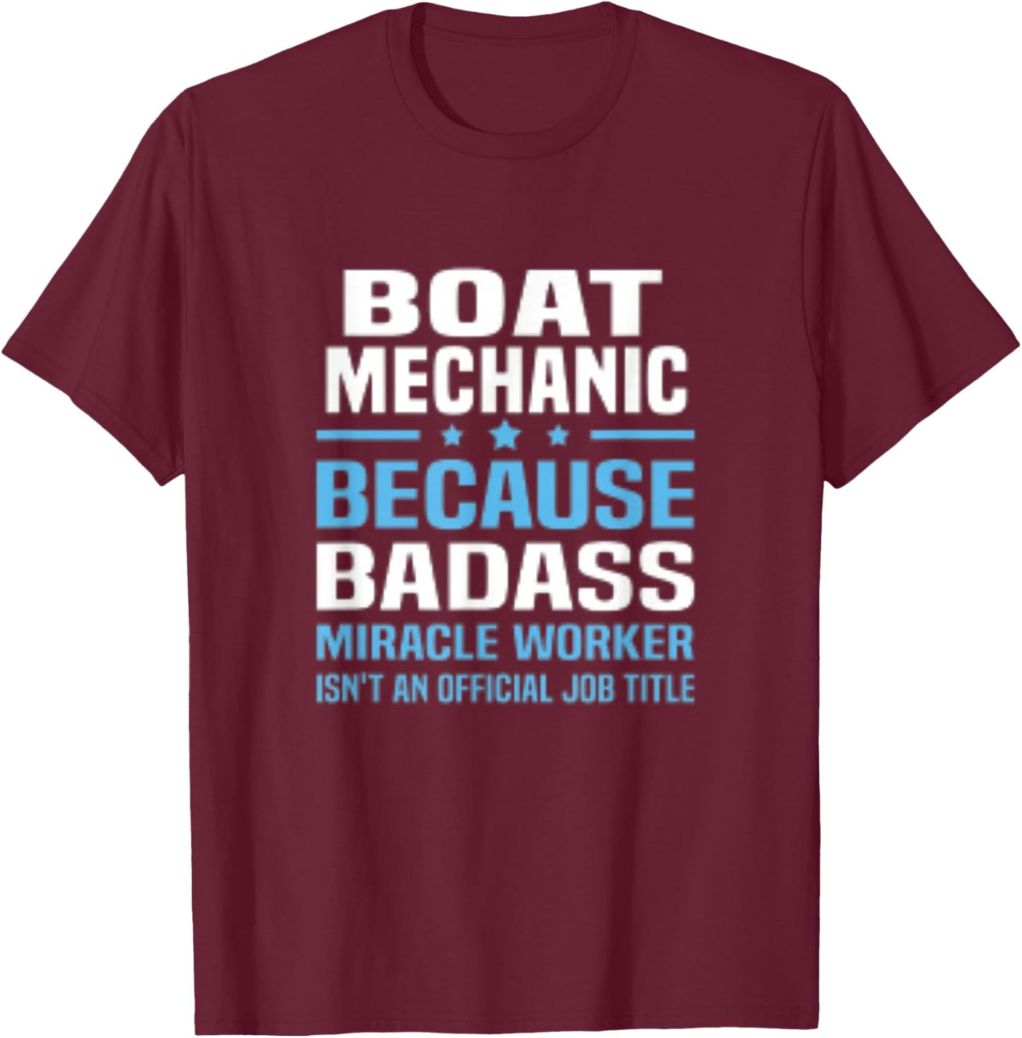 Boat Mechanic T-Shirt - T-Shirt | Maroon
