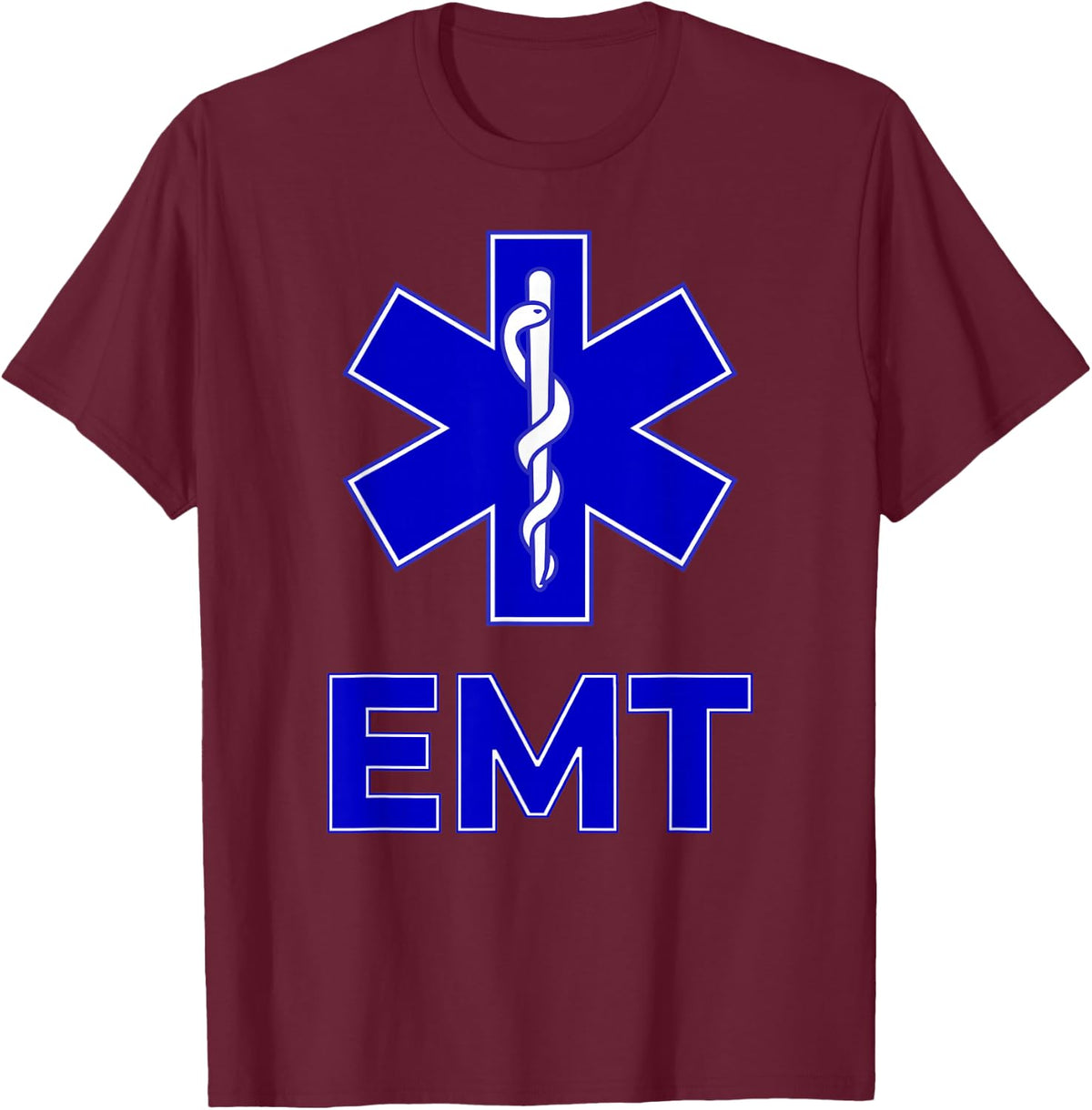 Star of Life Emt Ems Emergency Medical Services Technician T-Shirt - T-Shirt | Maroon