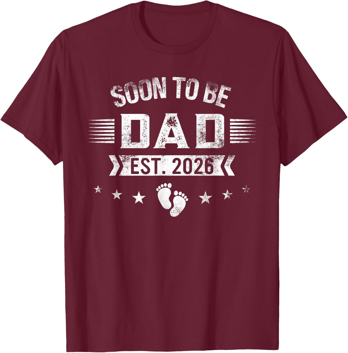 Soon to Be Dad 2026 New Dad Pregnancy Announcement T-Shirt - T-Shirt | Maroon