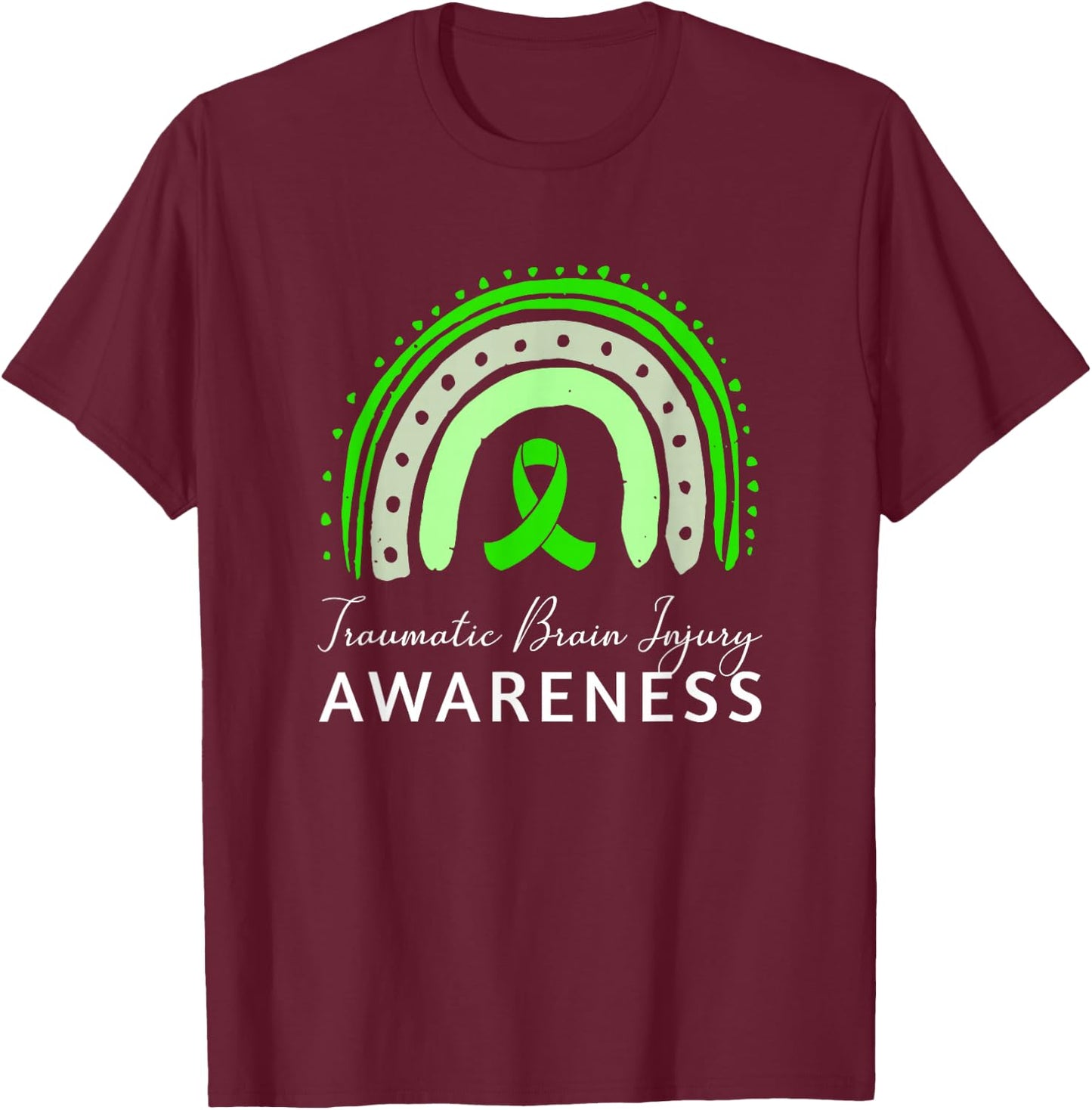 Traumatic Brain Injury Awareness / Green Ribbon TBI Support T-Shirt - T-Shirt | Maroon