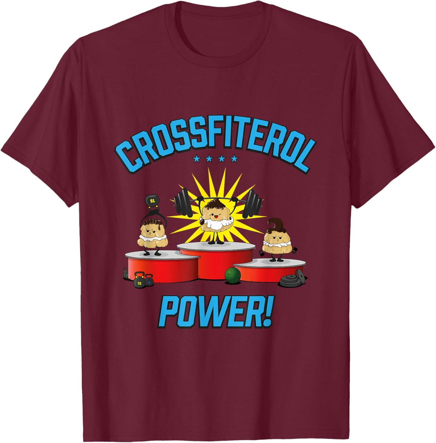 Crossfiterol Power! - Profiterol Crossfit Fun T-Shirt - T-Shirt | Maroon