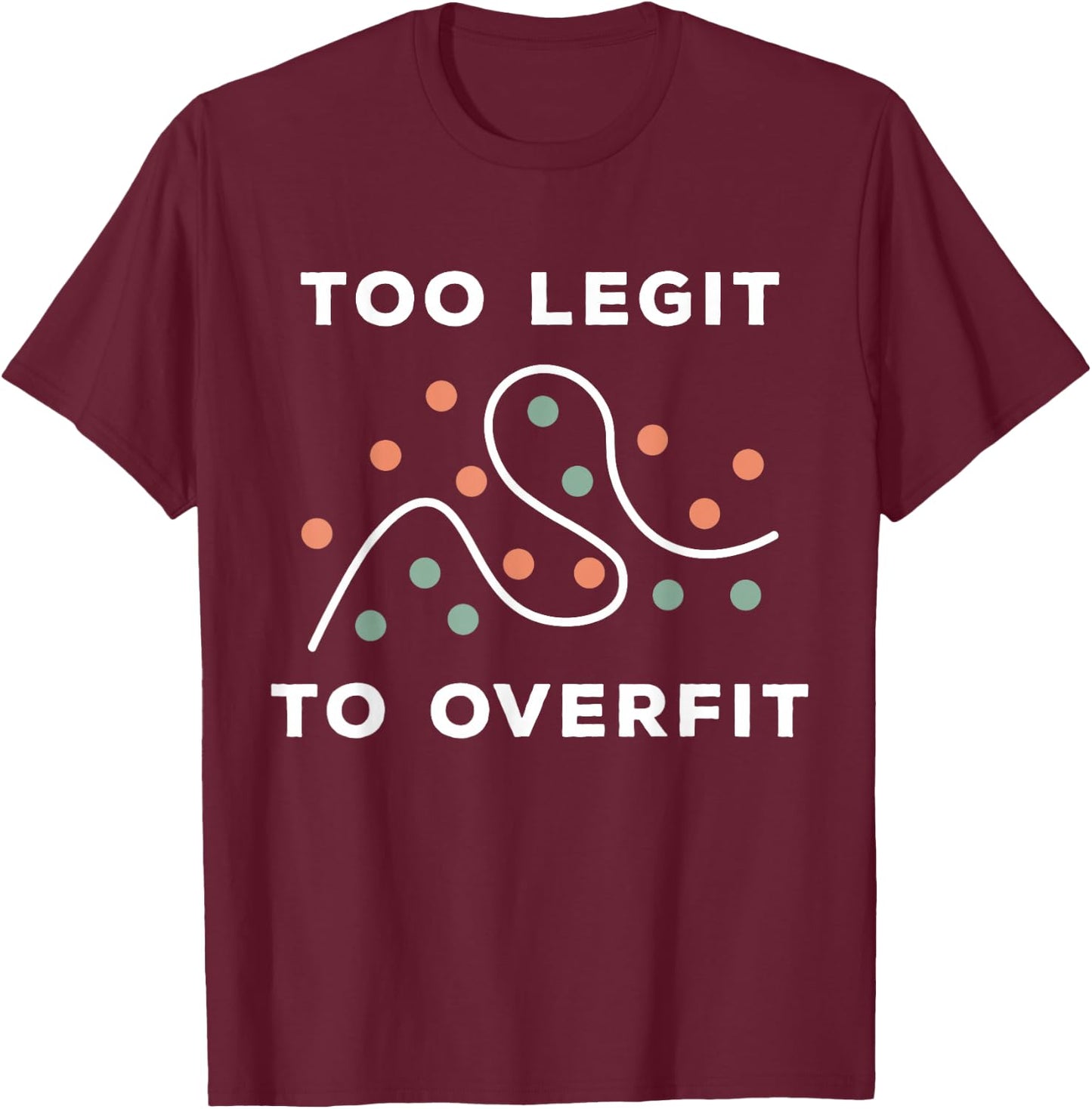 Artificial Intelligence Overfitting - Data Preprocessing T-Shirt - T-Shirt | Maroon
