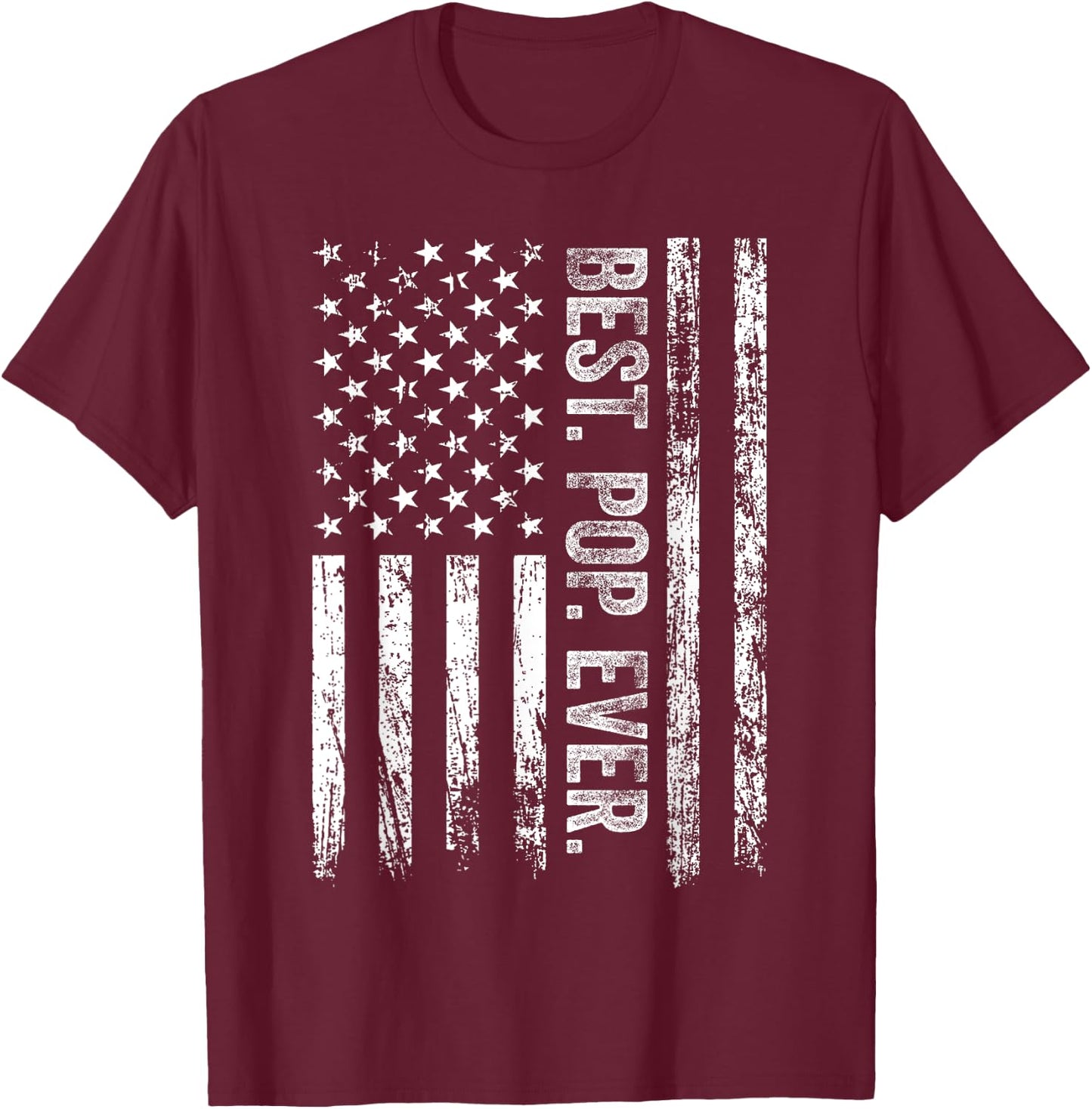 Best Pop Ever Vintage American US Flag Father's Day T-Shirt - T-Shirt | Maroon