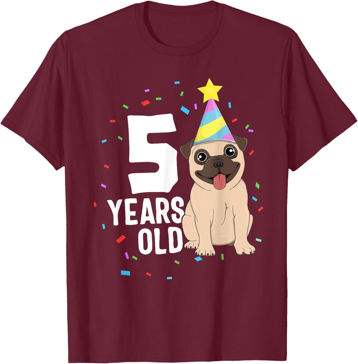 5 Years Old Birthday Pug Dog Lover Party 5th Birthday Kid T-Shirt - T-Shirt | Maroon