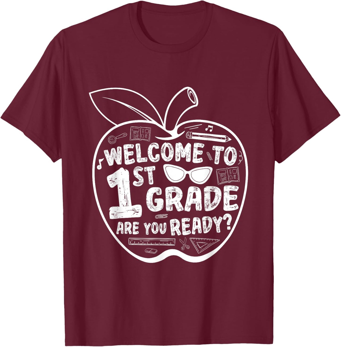 Welcome To 1st Grade Are You Ready? First Grade Teacher T-Shirt - T-Shirt | Maroon