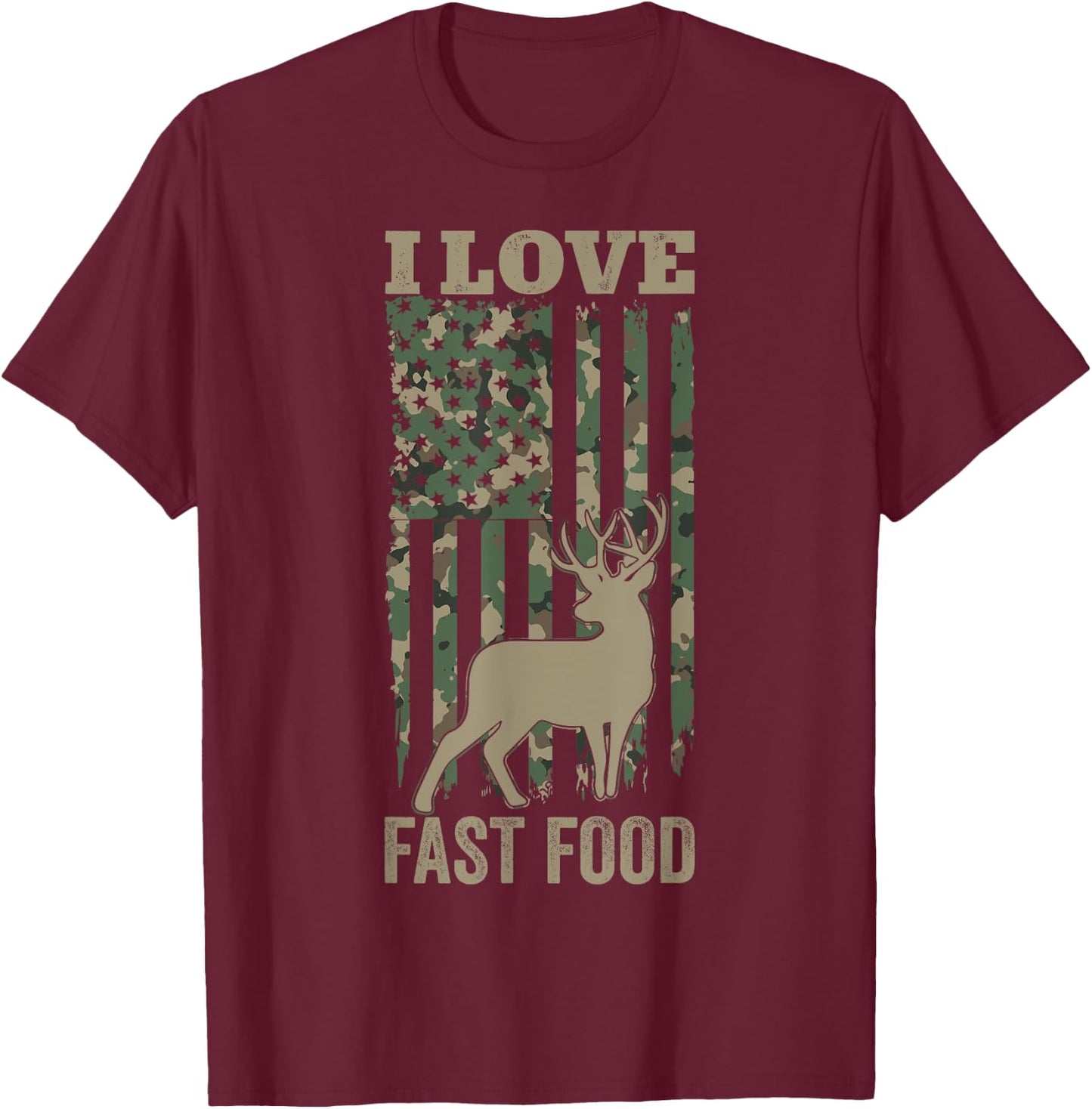 I Love Fast Food Deer Hunting T-Shirt - T-Shirt | Maroon
