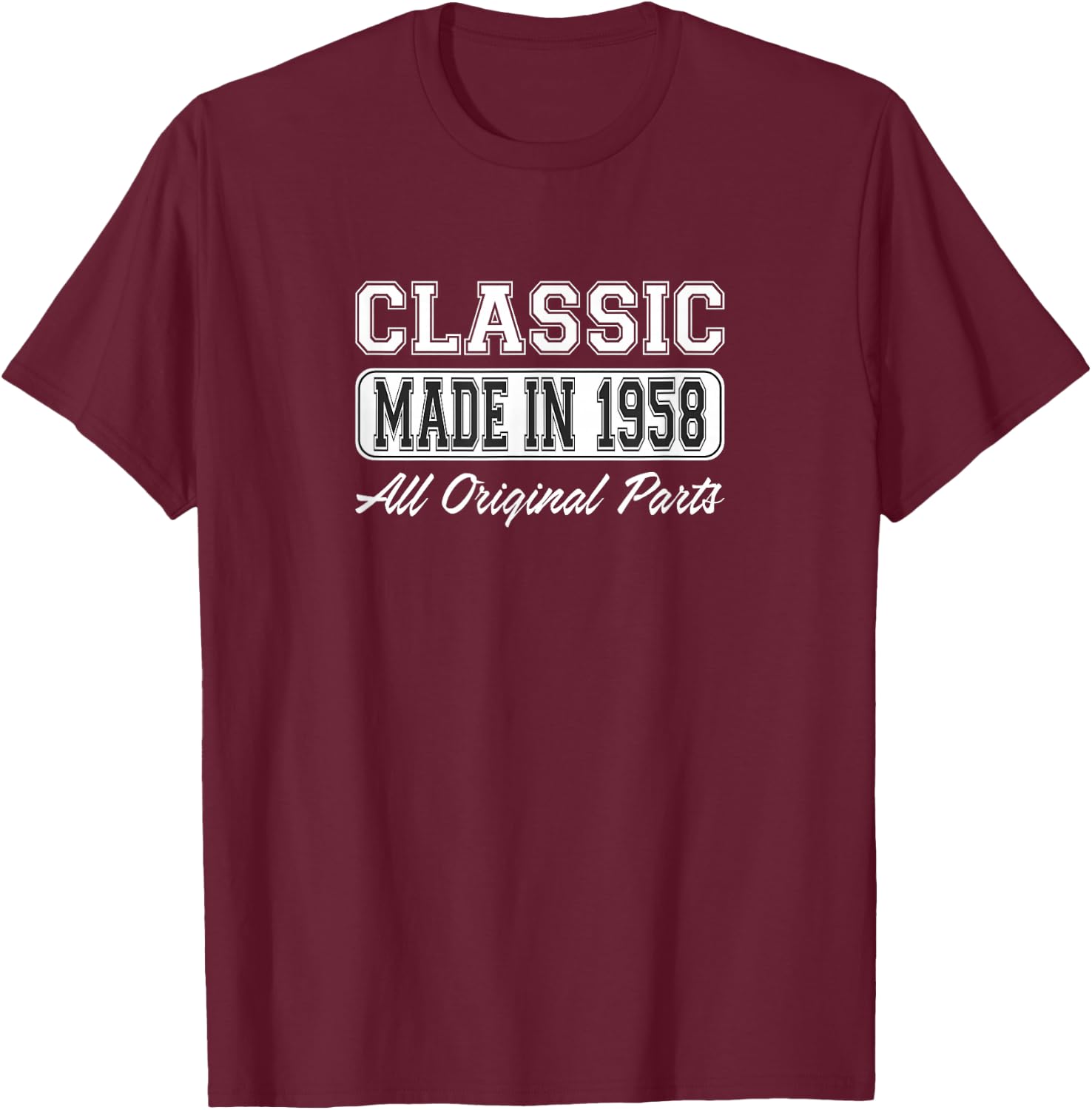 Classic - Made in 1958 - All Original Parts T-Shirt - T-Shirt | Maroon