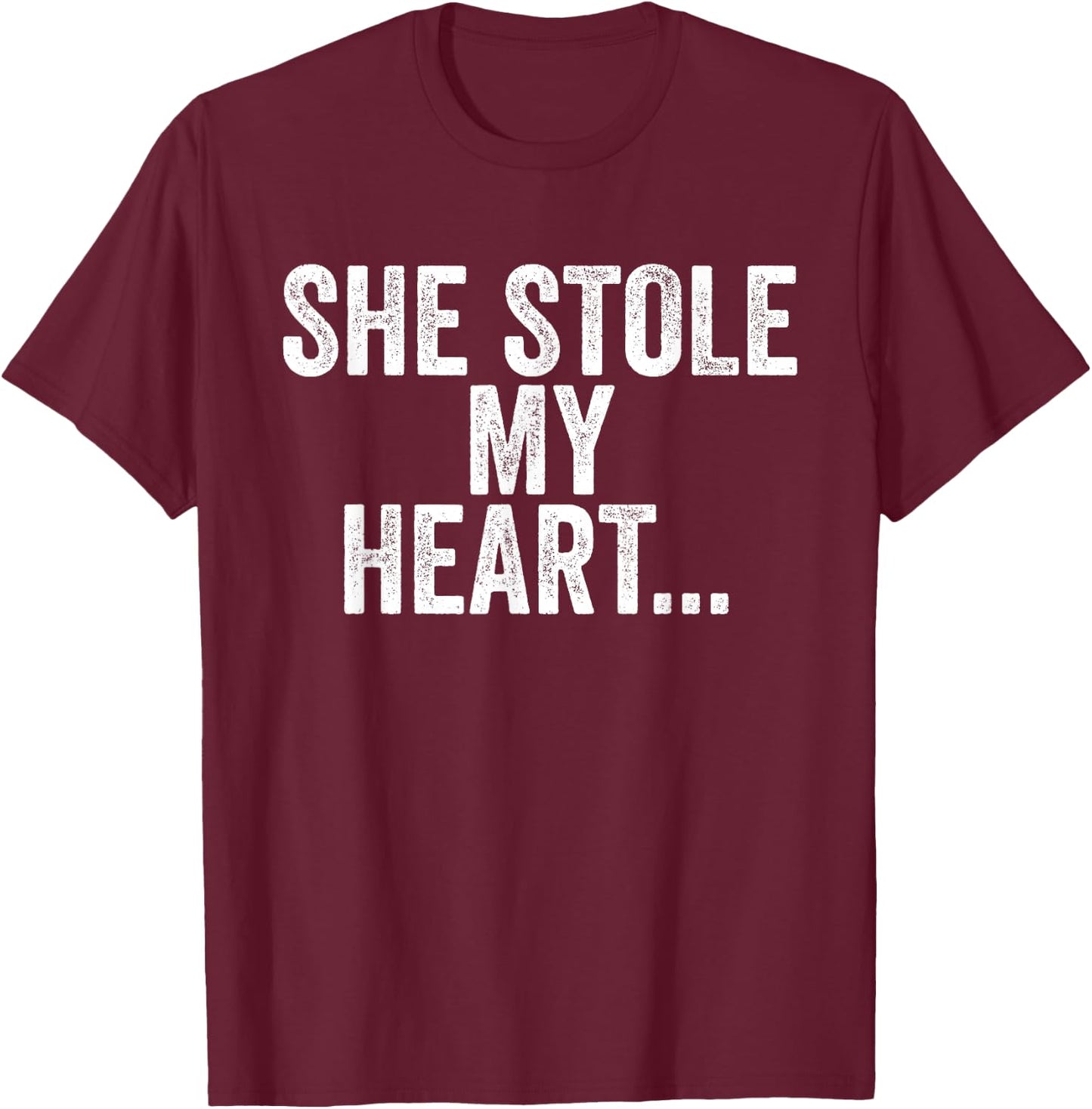 She Stole My Heart And I'm Keeping It Matching Couple T-Shirt - T-Shirt | Maroon
