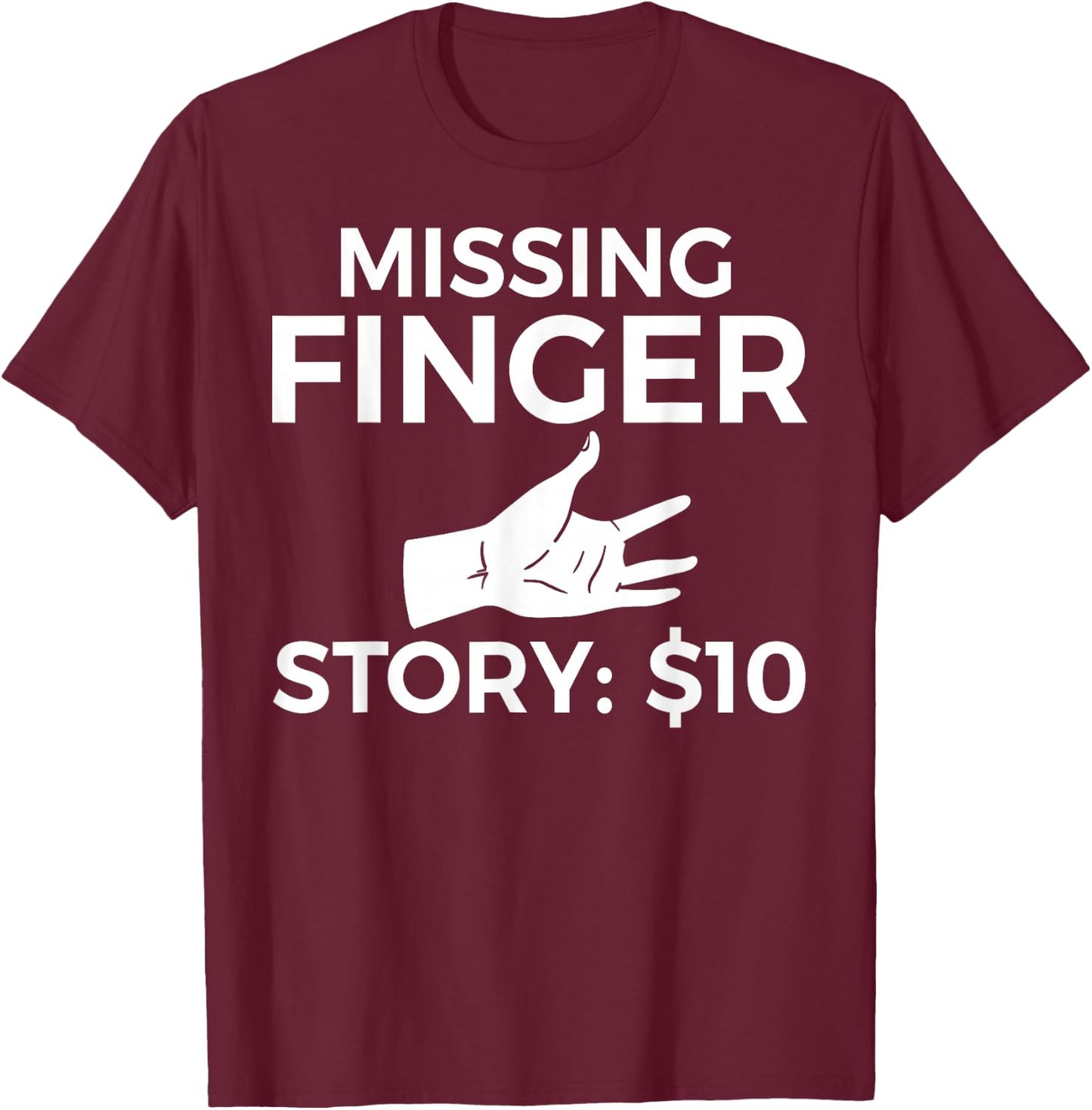 Missing Finger Prosthetic Amputation Recovery T-Shirt - T-Shirt | Maroon