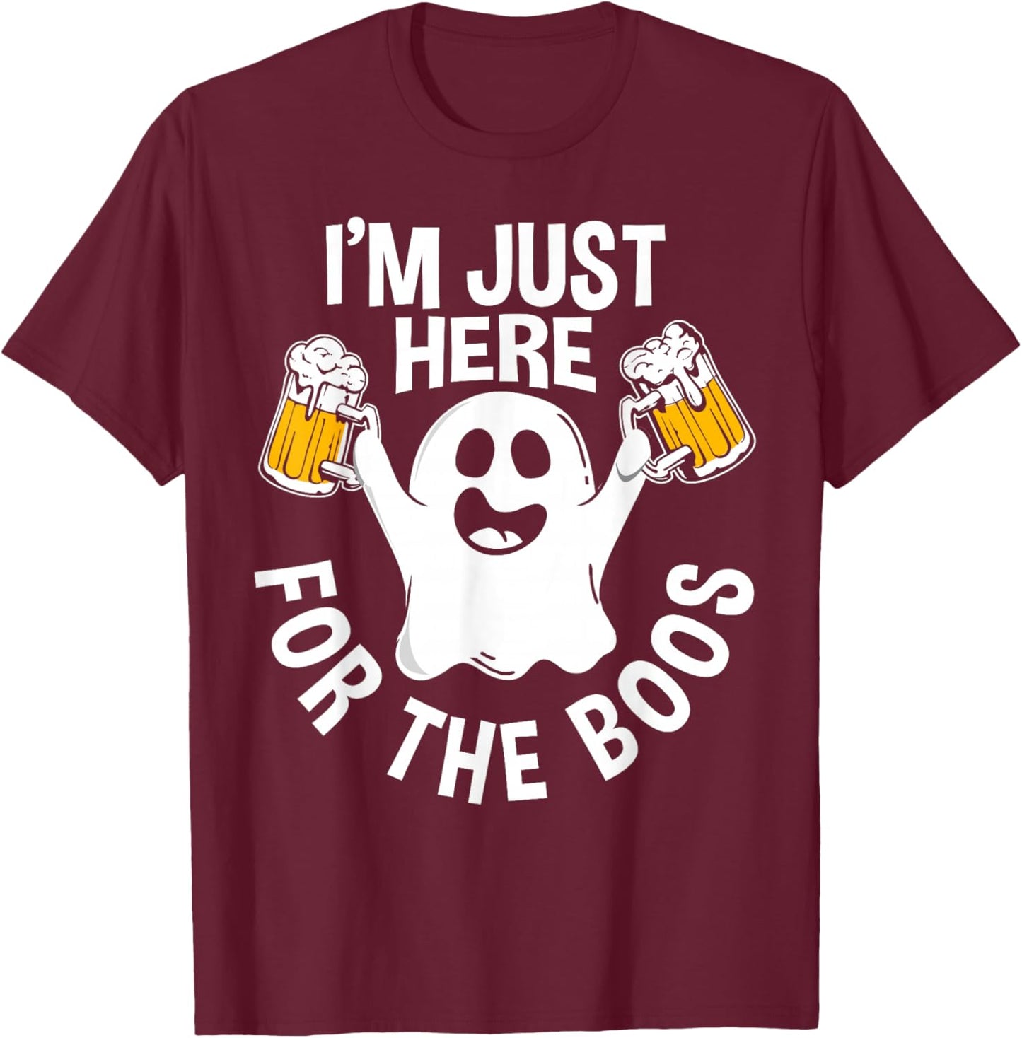 Men Funny Halloween I'm Just Here For The Boos Gift T-Shirt - T-Shirt | Maroon