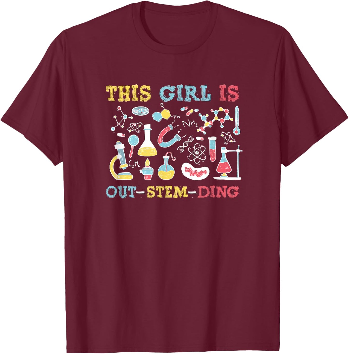 This Girl is Out-Stem-Ding, Cute Steminist T-Shirt - T-Shirt | Maroon
