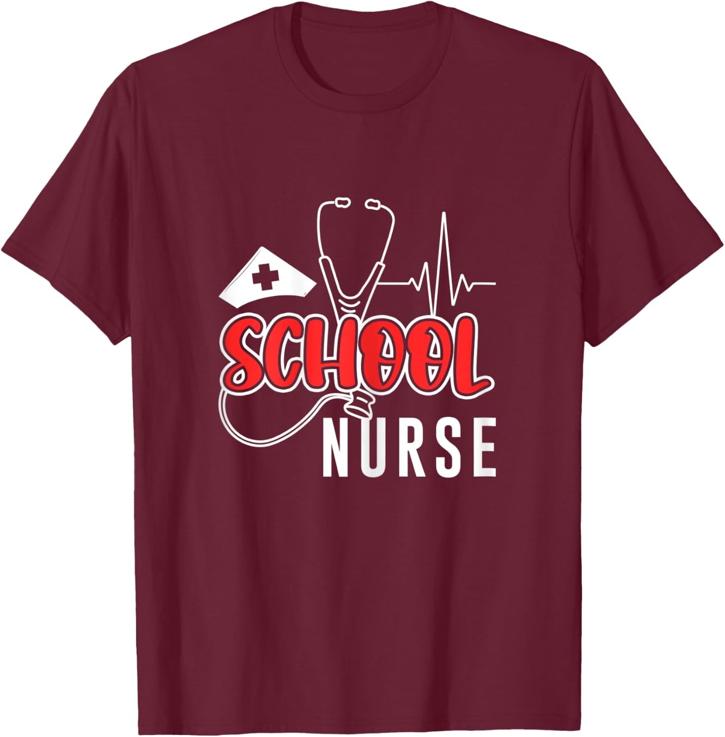 School Nurse Nursing Doctor Medical Medicine Hospital Health T-Shirt - T-Shirt | Maroon
