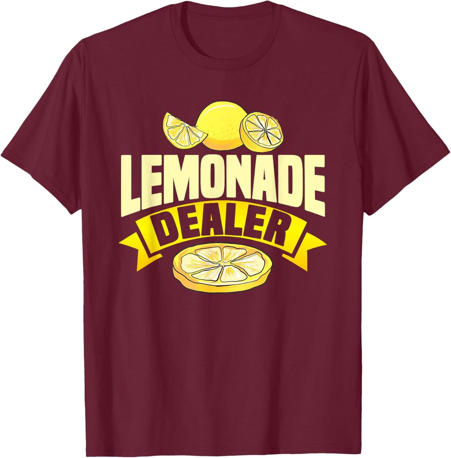 Lemonade Dealer Lemon Stand Juice Store Staff Sweet T-Shirt - T-Shirt | Maroon
