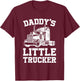 Daddys Little Trucker Semi Truck Trucking Boys Girls T-Shirt - T-Shirt | Maroon