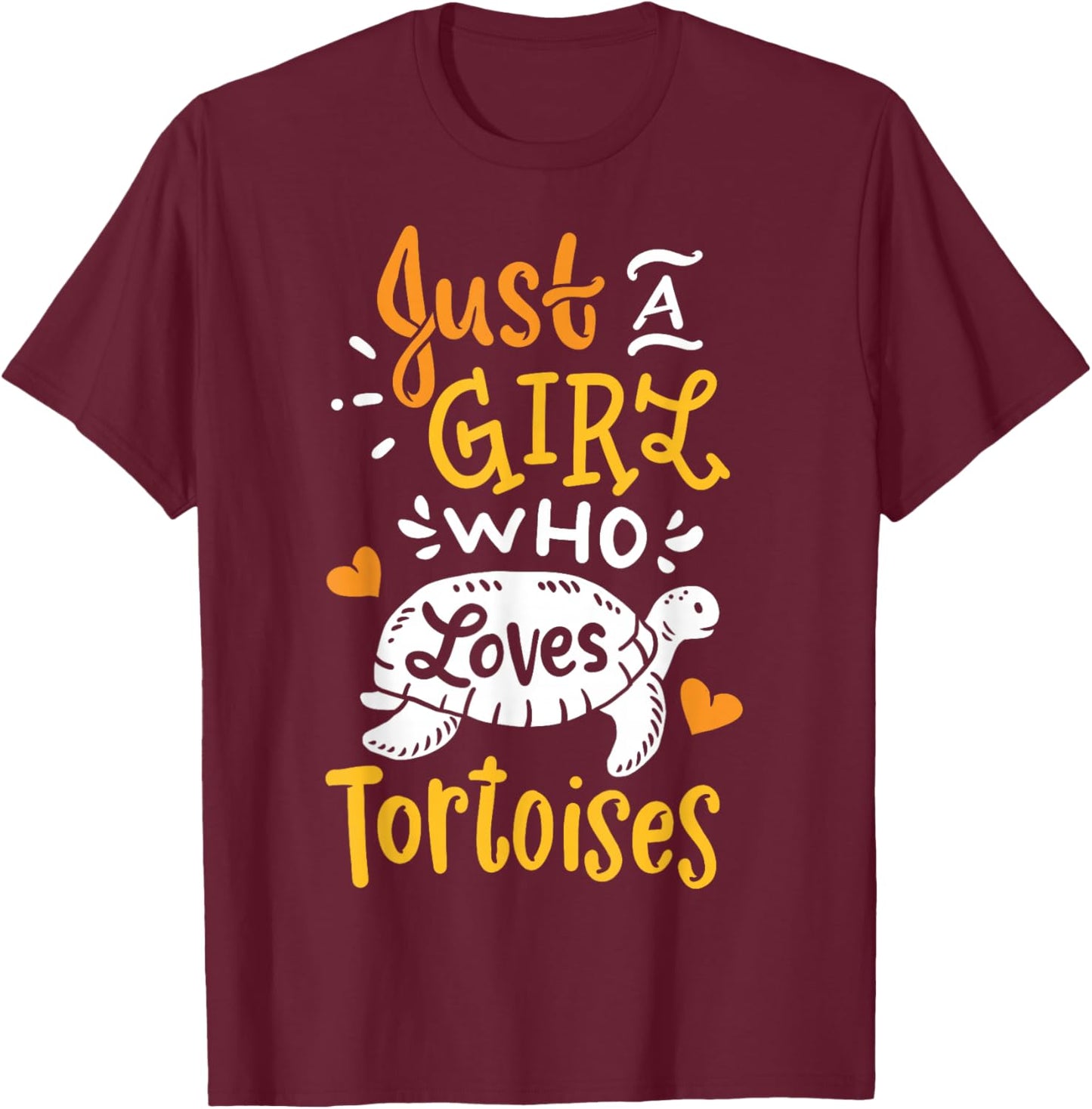 Tortoise Just A Girl Who Loves Tortoises Funny Gift T-Shirt - T-Shirt | Maroon