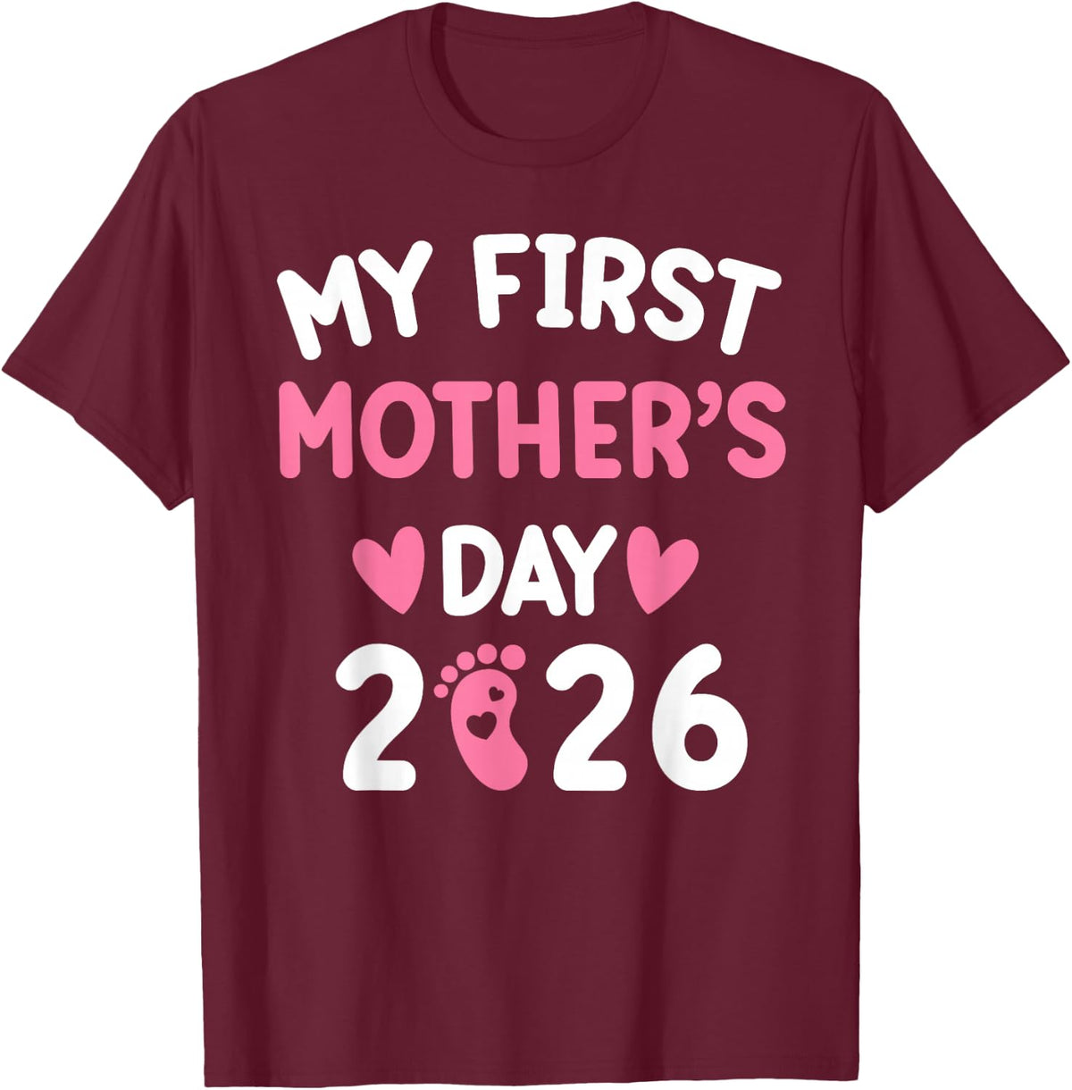 My First Mother's Day 2026 Mommy Mother's Day new Mom 2026 T-Shirt - T-Shirt | Maroon
