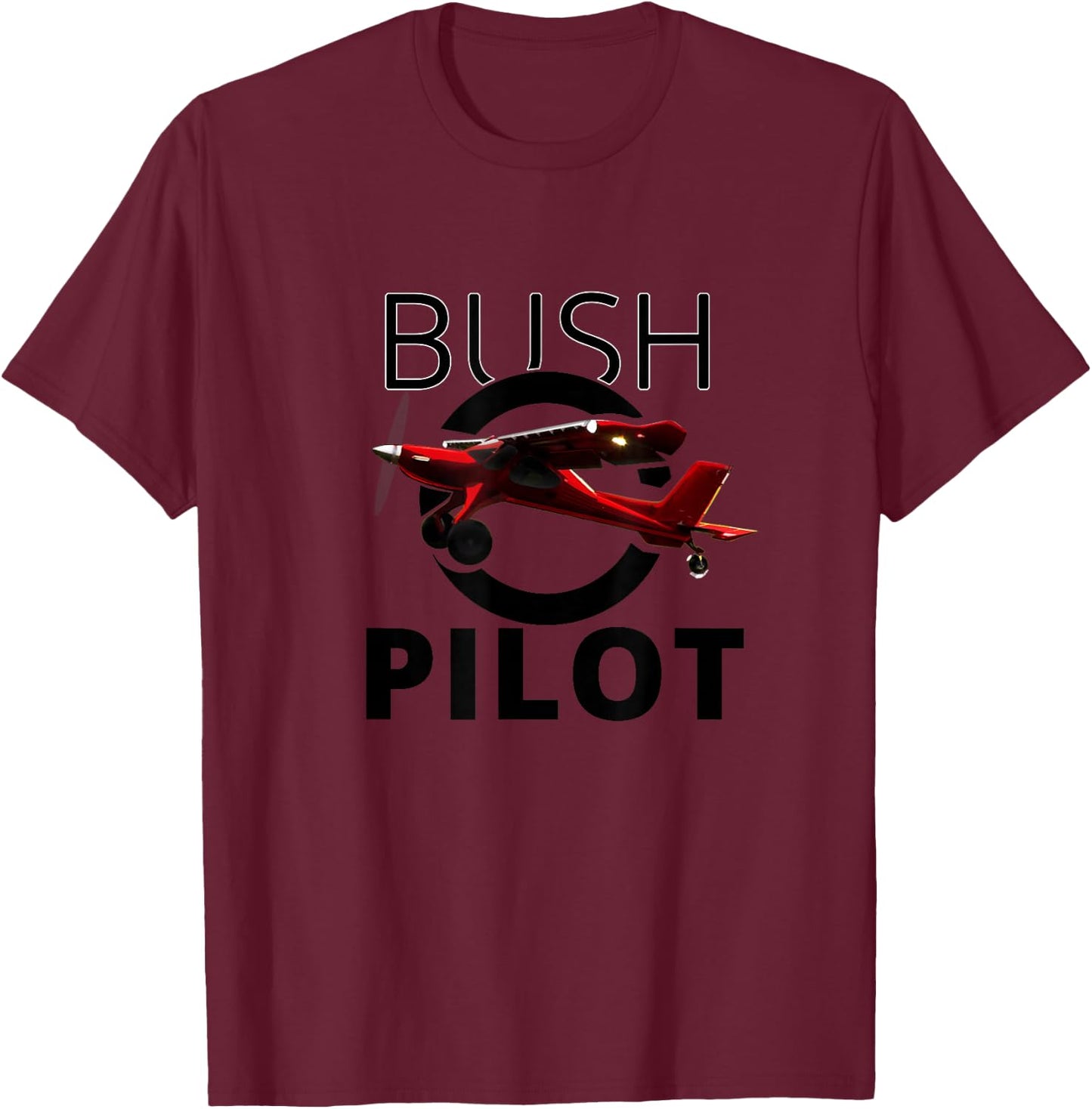 Bush Pilot Airplane STOL Aeroplane Bush Aeroplane T-Shirt - T-Shirt | Maroon