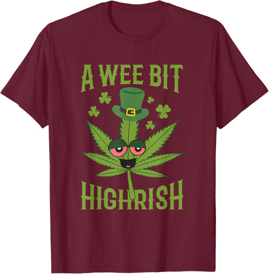 Wee Bit Highrish Weed Marijuana Cloverleaf St Patrick's Day T-Shirt - T-Shirt | Maroon