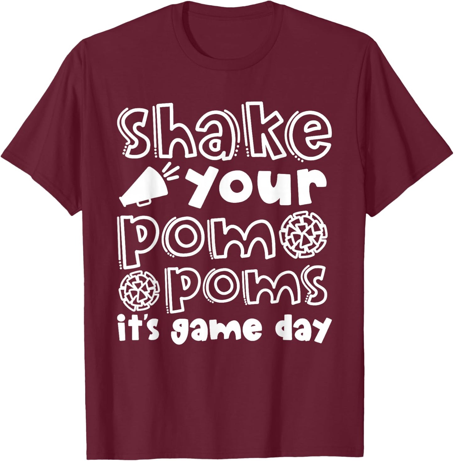 Shake Your Pom-Poms It's Game Day Cheerleader Cheer Mom Cute T-Shirt - T-Shirt | Maroon