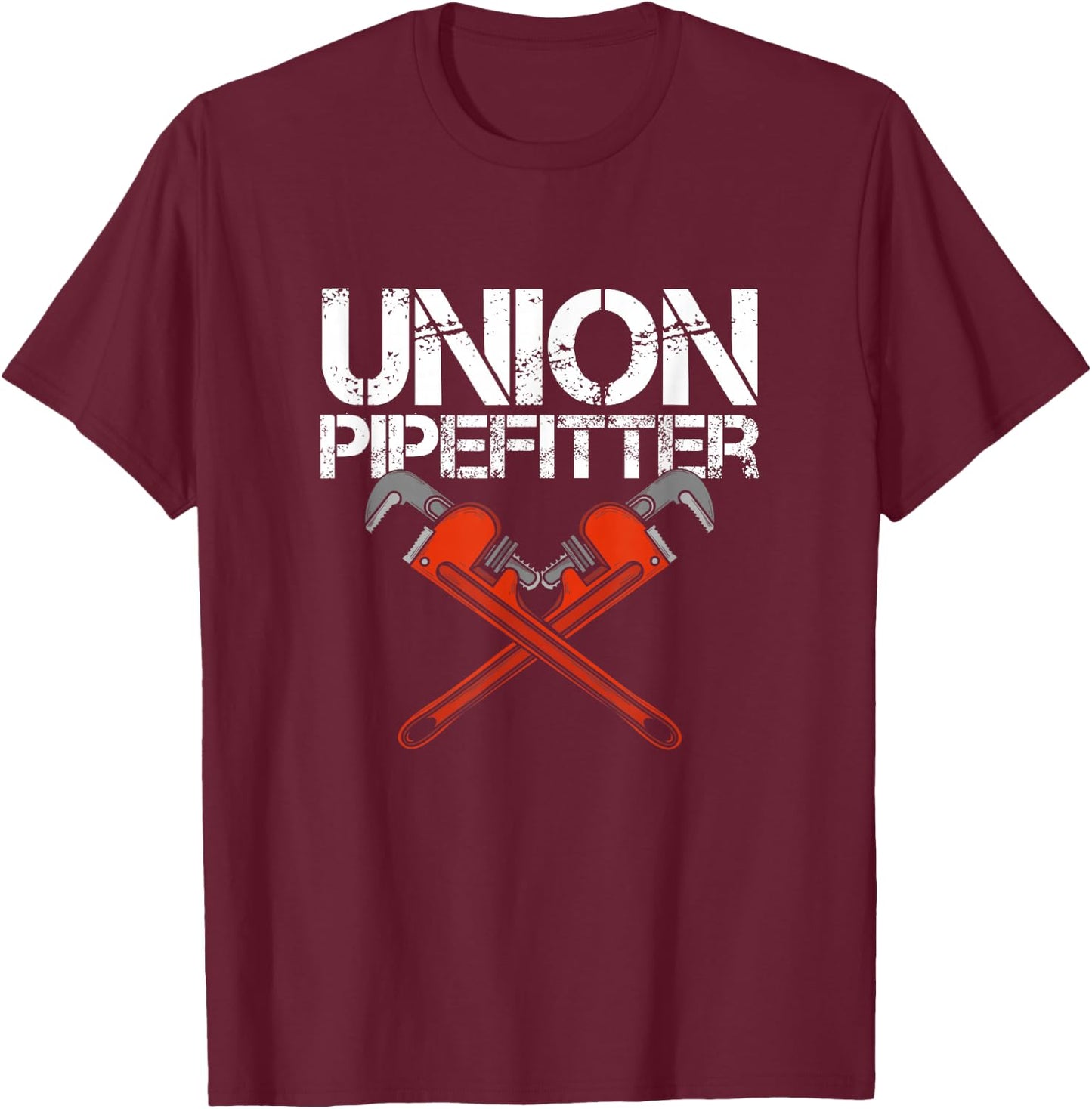 Union Pipefitter Plumber Plumbing Journeyman Steamfitter T-Shirt - T-Shirt | Maroon