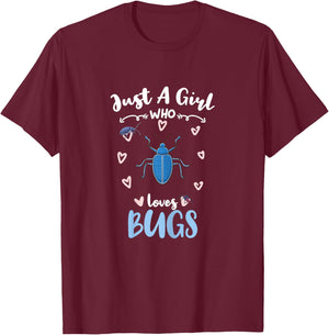 Just A Girl Who Loves Bugs T-Shirt - T-Shirt | Maroon