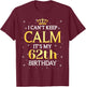 62 Year Old Men Women Birthday Gift It's My 62th Birthday T-Shirt - T-Shirt | Maroon