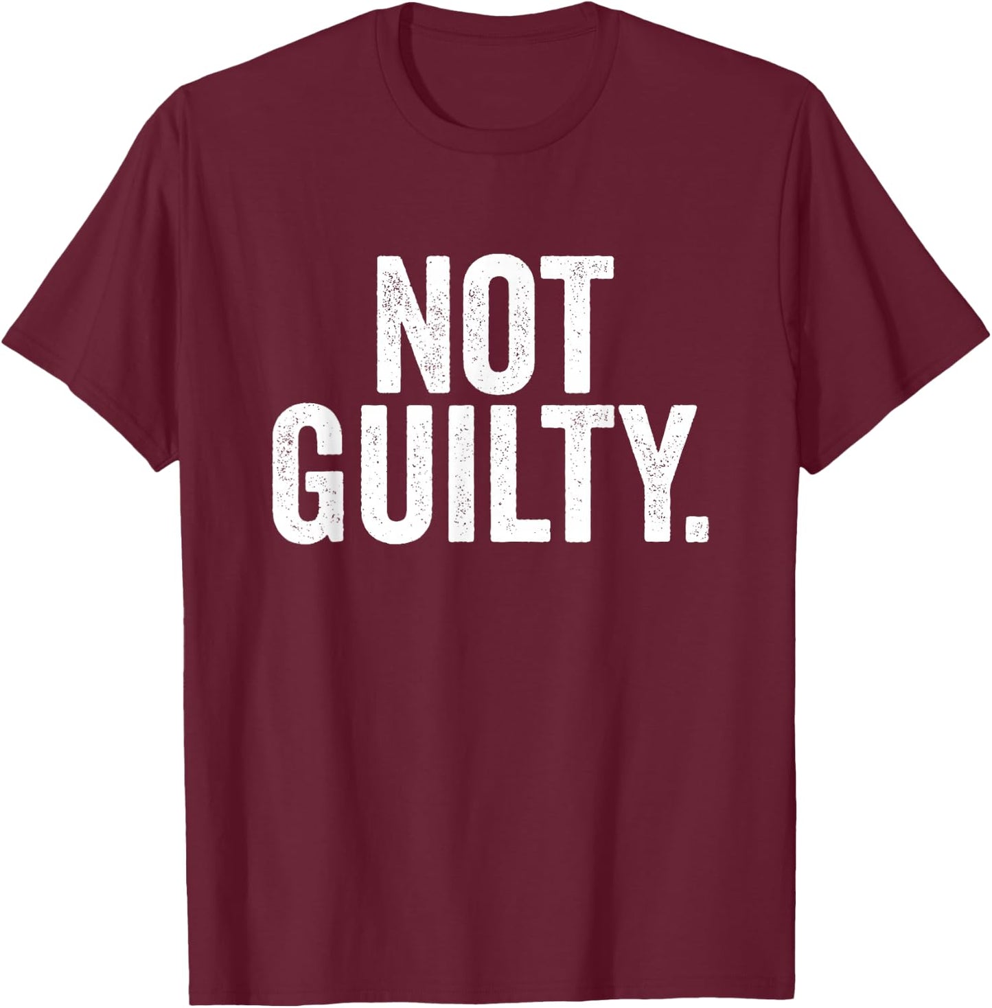 Not Guilty T-Shirt - T-Shirt | Maroon
