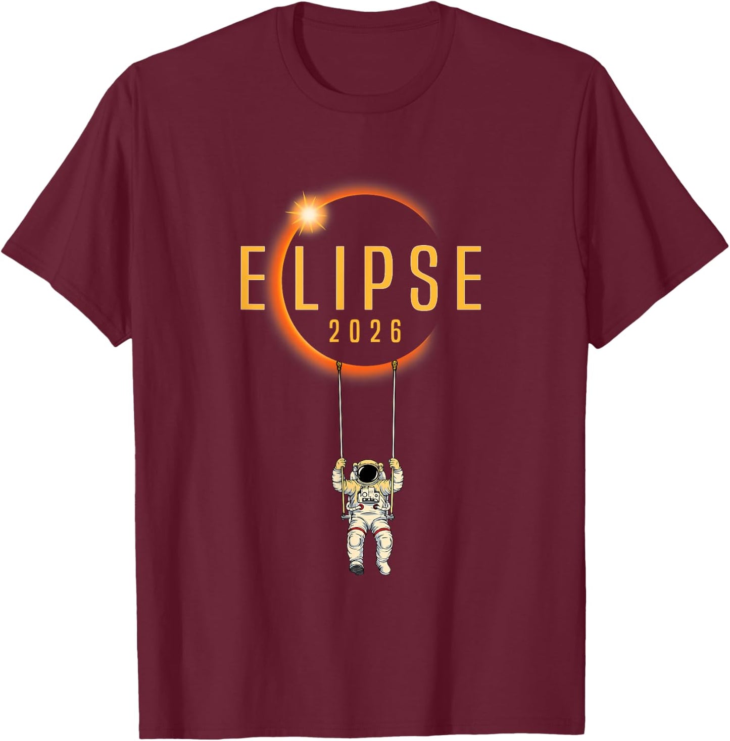 Solar Eclipse 2026 Astronaut Total Solar-Eclipse 26 T-Shirt - T-Shirt | Maroon