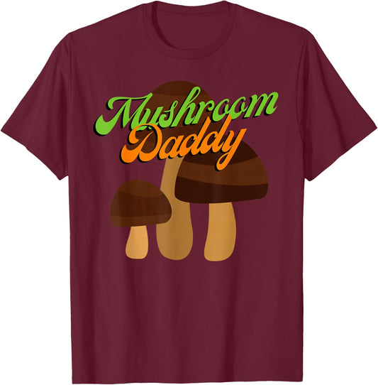 Mushroom Daddy T-Shirt - T-Shirt | Maroon