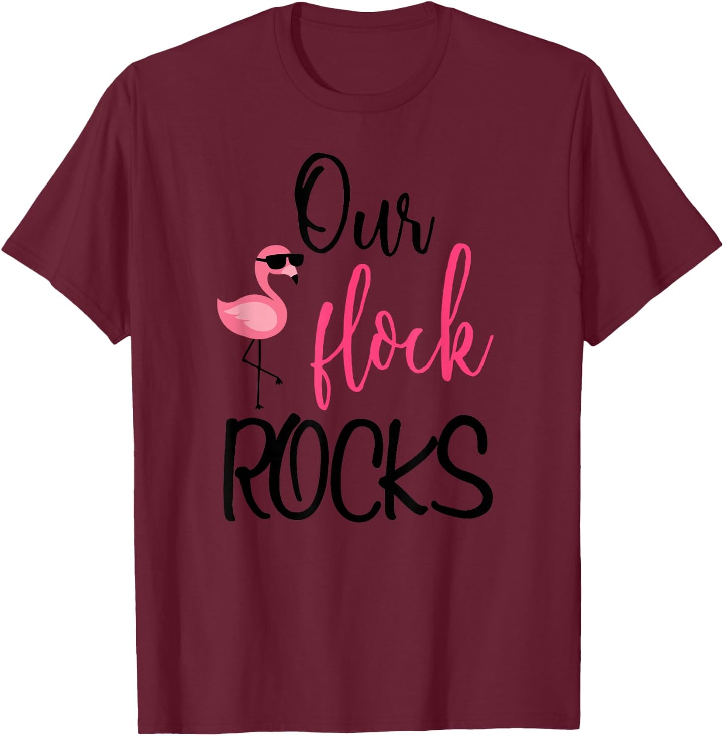 Our Flock Rocks Flamingo Mother's Day Gift T-Shirt - T-Shirt | Maroon