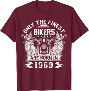 Only Finest Bikers Are Born In 1969 biker T-Shirt - T-Shirt | Maroon