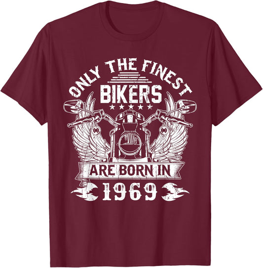 Only Finest Bikers Are Born In 1969 biker T-Shirt - T-Shirt | Maroon