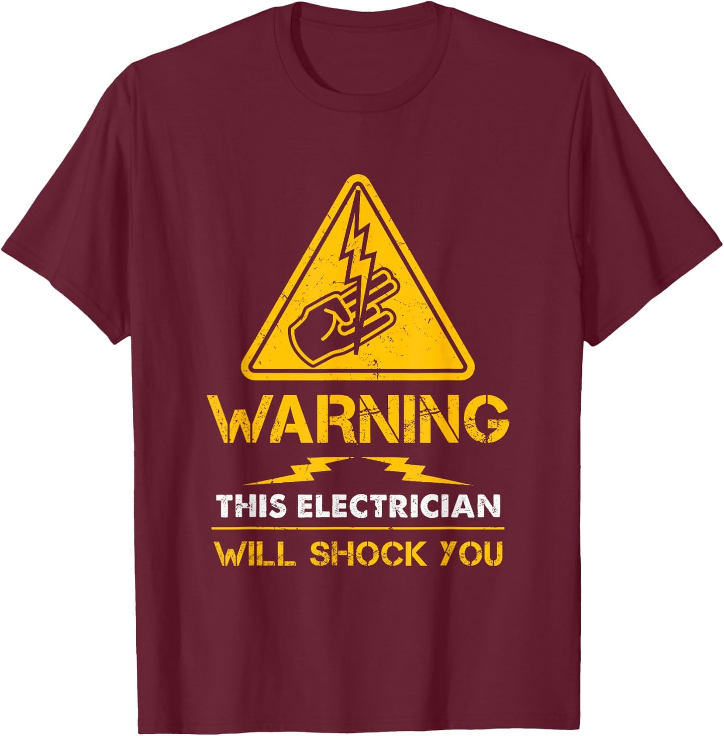 Funny Electrician Gift A Electrician T-Shirt - T-Shirt | Maroon