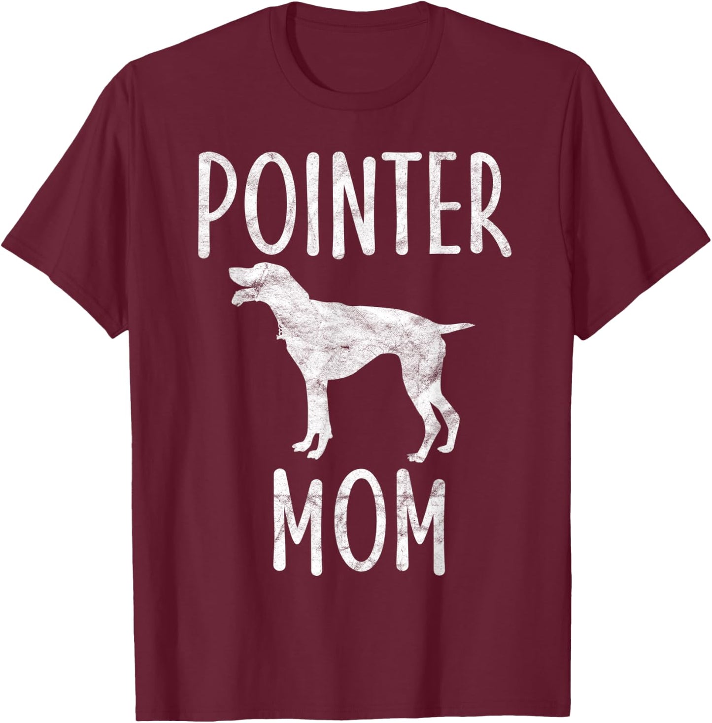 Vintage Pointer Mom Gift Rott Dog Owner Pointer Mother Men Women Kids T-Shirt - T-Shirt | Maroon
